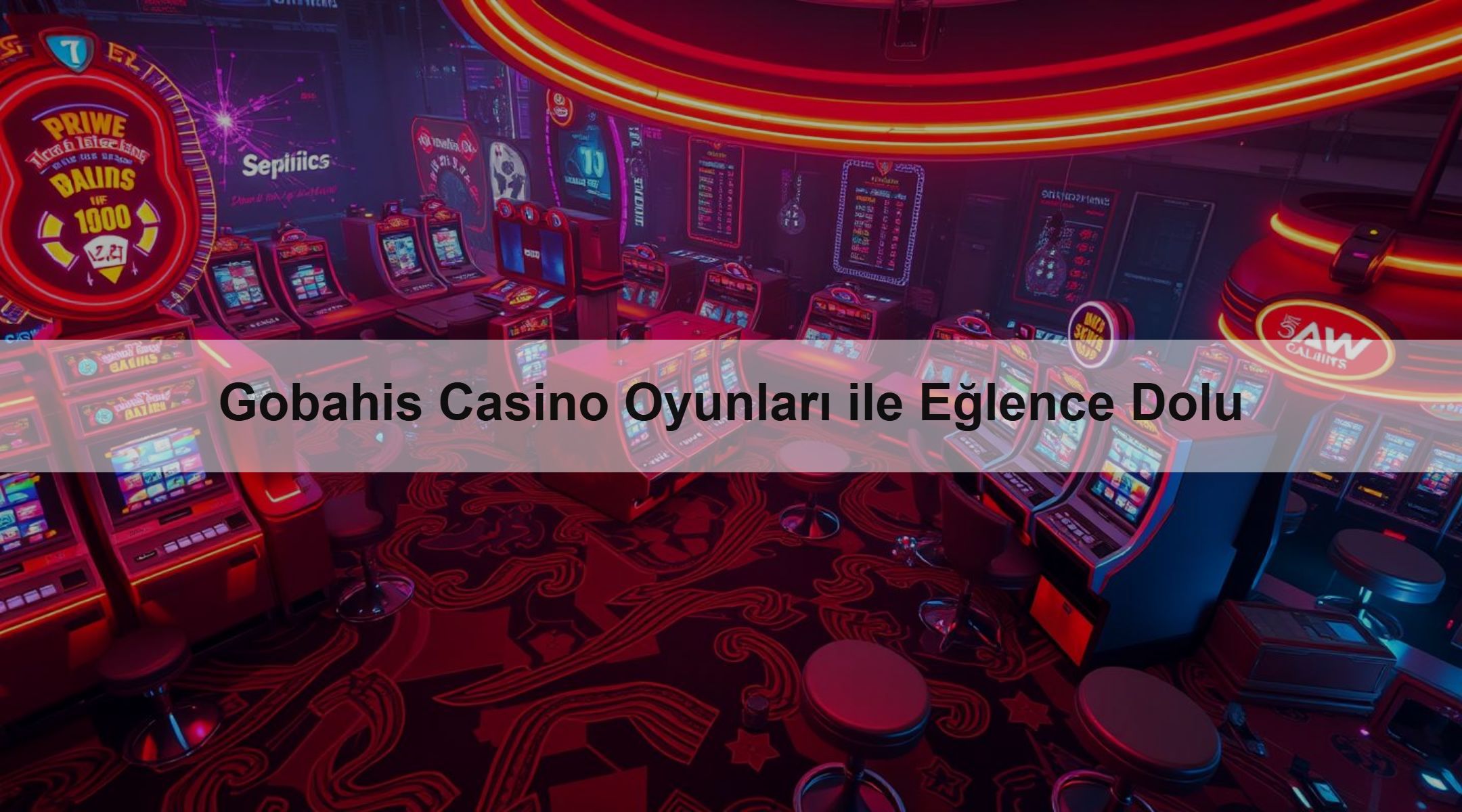 Gobahis Casino Oyunları ile Eğlence Dolu